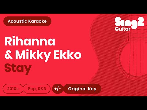 Stay Karaoke | Rihanna, Mikky Ekko (Karaoke Acoustic)