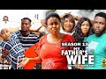MY FATHER'S WIFE (SEASON 13) {NEW TRENDING MOVIE} - 2022 LATEST NIGERIAN NOLLYWOOD MOVIES