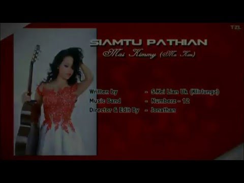 Lai Hla Thar Mai Kimmy - SiamTu Pathian