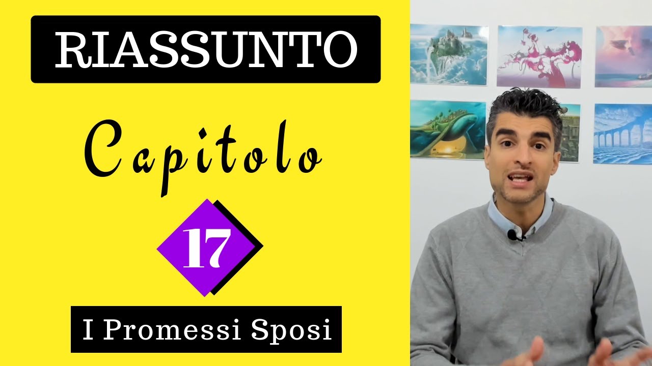 (Capitolo 17) Promessi Sposi: Riassunto