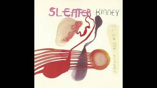 Sleater-Kinney - Off With Your Head (Bonus Track)