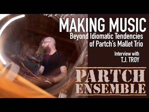 PARTCH Ensemble Making Music - T.J. Troy
