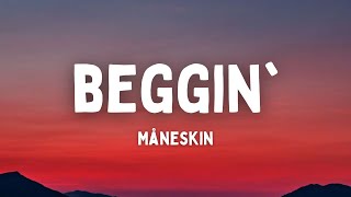 Måneskin - Beggin' (Lyrics)