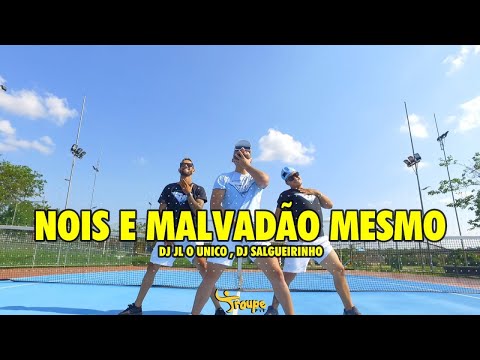 NOIS É MALVADAO MESMO - JL O ÚNICO E DJ SALGUEIRINHO | Troupe Fit (Coreografia Oficial)
