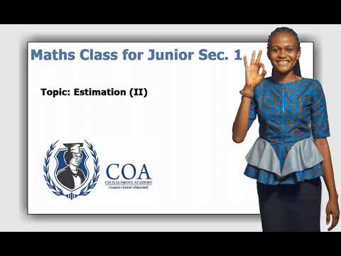JSS 1 Maths Lesson 12 - Estimation (2). Like, Share And Subscribe.