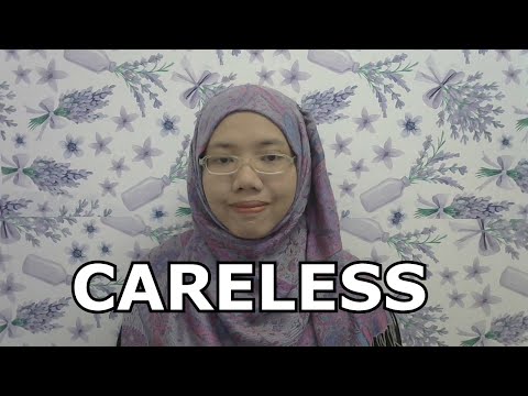 [LEARN MALAY[ 350- CARELESS