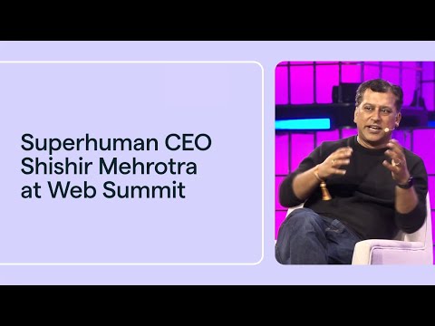 How Superhuman (fka Grammarly) is building proactive AI agents | Shishir Mehrotra at Web Summit