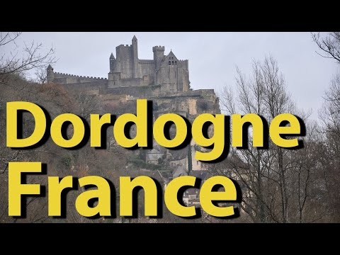 Dordogne, France chateaux, castles, villages and history