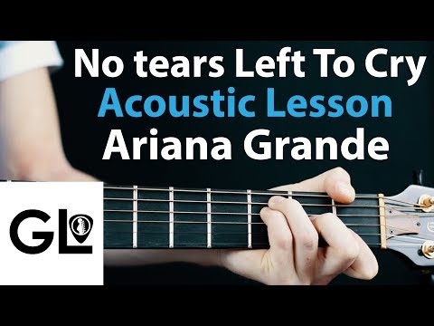 No Tears Left To Cry - Ariana Grande: Acoustic Guitar Lesson/Tutorial 🎸How To Play Chords/Rhythms