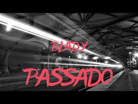 Blãdy - Passado (Audio)