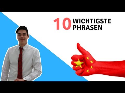 Die 10 WICHTIGSTEN Wörter und Sätze auf CHINESISCH