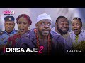 ORISA AJE 2 (SHOWING NOW!!!) - OFFICIAL YORUBA MOVIE TRAILER 2023 | OKIKI PREMIUM TV