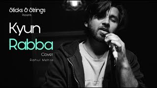 Kyun Rabba | Armaan Malik | Badla | Taapsee Pannu | Cover by Rahul Mehra