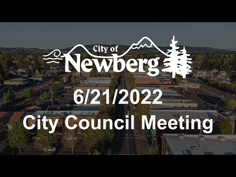 , title : 'Newberg City Council Meeting - June 21, 2022'