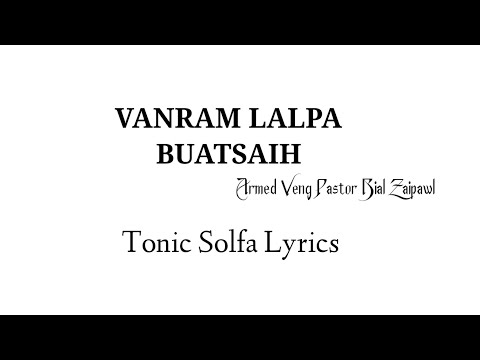 Vanram Lalpa Buaisaih | Tonic Solfa Lyrics