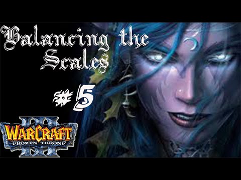 Warcraft 3 -Frozen Throne -Sentinels - Görev 5 -(Balancing the Scales)