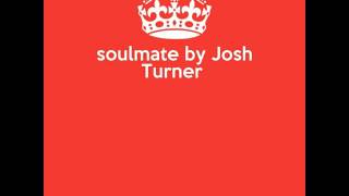 Soulmate by Josh Turner