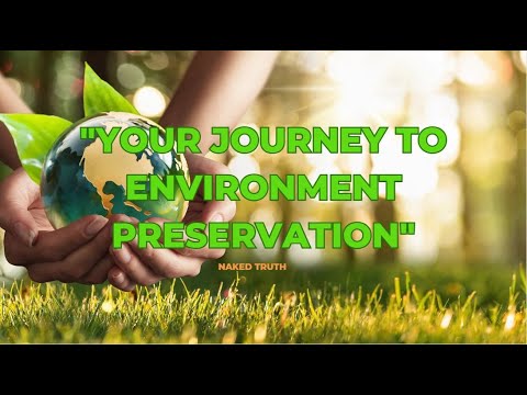 Your Journey to Environment Preservation - 10 Ways to Take Care of the Environment
