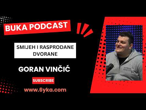 Goran Vinčić u BUKA Podcastu: Tajna rasprodanih dvorana i moć smijeha.