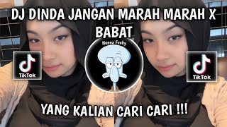 Download lagu DJ PALING COCOK DI DENGAR DINDA JANGAN MARAH MARAH X BABAT mp3 Download lagu DJ PALING COCOK DI DENGAR DINDA JANGAN MARAH MARAH X BABAT mp3