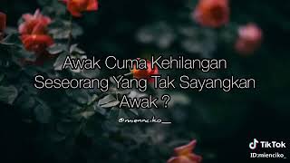 Download lagu ayat tik tok sedih | ayat jiwang | ayat sweet | ayat broken | video jiwang status whatsapp mp3