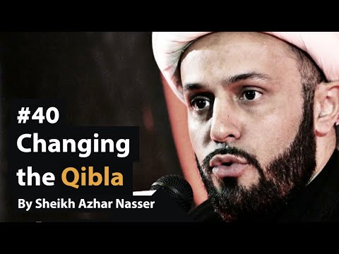 [40] Changing the Qiblah | Life of Prophet Muhammad | Sheikh Azhar Nasser