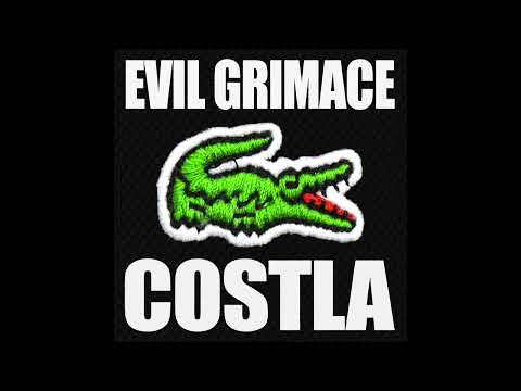 EVIL GRIMACE - Costla (Grimace Mix)
