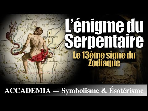 Le Serpentaire : L’énigme du 13ème signe du Zodiaque - Symbolisme et Ésotérisme
