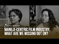 Manila-Centric Film Industry, What Are Filipinos Missing Out On? | Cinebuano | Official Clip