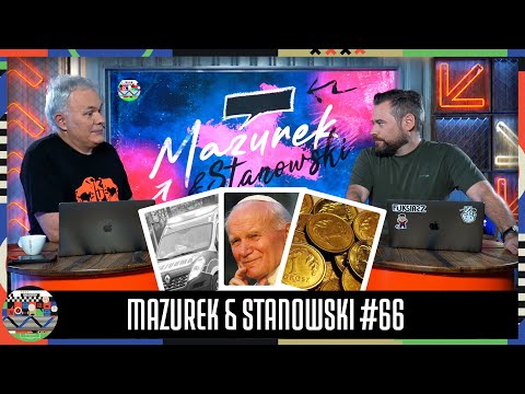 MAZUREK I STANOWSKI #66 - TRAGEDIA W SZCZECINIE, JAN PAWEŁ II ORAZ JEDNOGROSZÓWKI