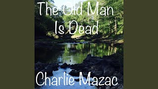 The Old Man Is Dead