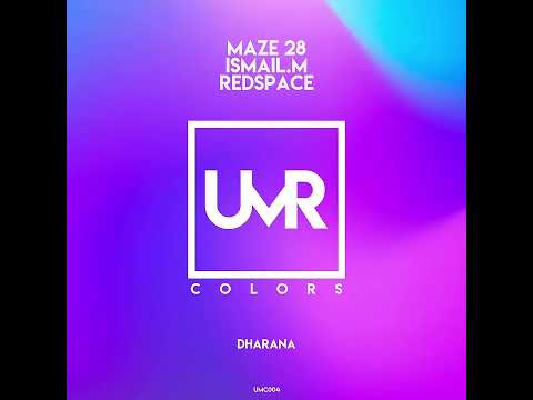 ISMAIL M, Maze 28, Redspace - Troya (Original Mix) [UNCLES MUSIC COLORS] Indie Dance