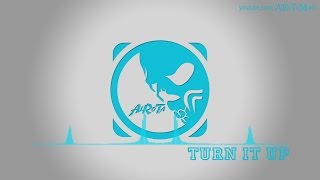 Turn It Up by Johan Glossner - [2010s Pop Music]