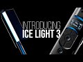 Introducing the Ice Light 3