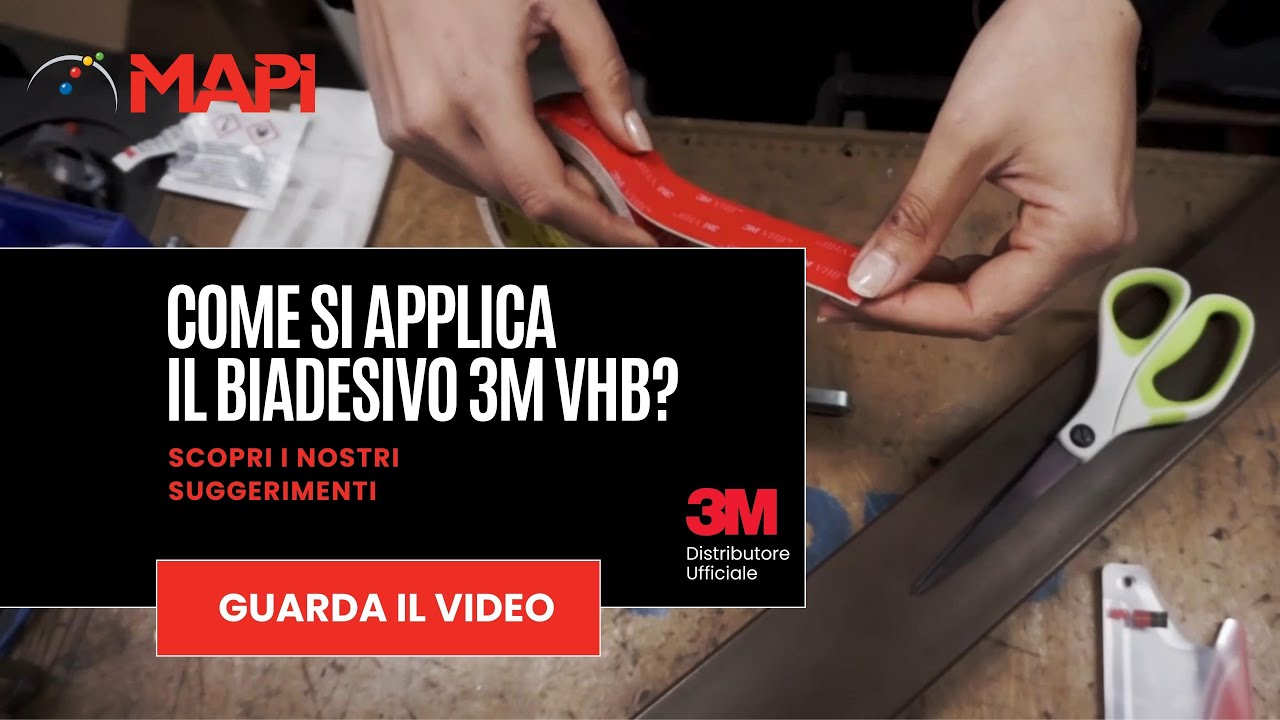 Come si applica il biadesivo 3M VHB?
