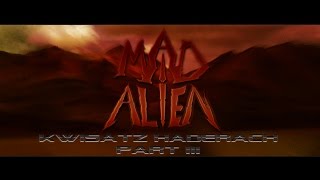 Mad Alien - Kwisatz Haderach (part3) official Lyric Video