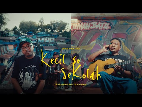 Kecil Su Sekolah - Rocka March