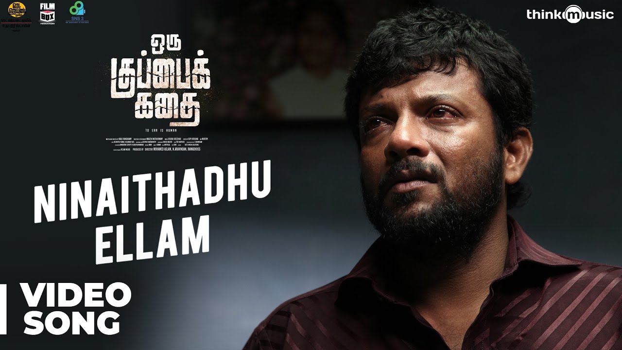 Ninaithadhu Ellam Lyrics  | Oru Kuppai Kathai | Dhinesh | Saisharan | Joshua Sridhar