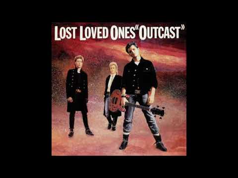 Lost Loved Ones - Outcast (1985) Post Punk, Gothic Rock - UK