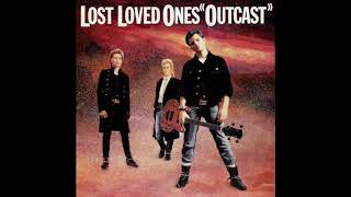 Lost Loved Ones - Outcast (1985) Post Punk, Gothic Rock - UK