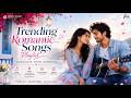 Trending Romantic Songs Playlist ️ Latest Bollywood Songs 2026 New Hindi Love Song Trending Songs