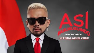 Download lagu ROY RICARDO - ASI #AsliSusuIndo (  AUDIO VIDEO ) mp3