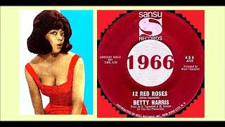 Betty Harris - 12 Red Roses &#39;Vinyl&#39;