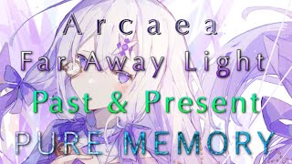 【Arcaea】Far Away Light  Past&Present PURE MEMORY