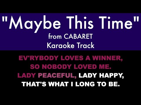 "Maybe This Time" (Karaoke) – Cabaret | Lyrics on Screen