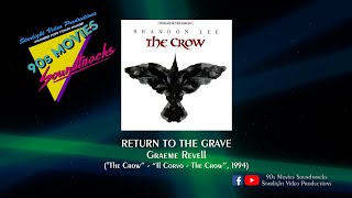 Return To The Grave - Graeme Revell ("The Crow", 1994)