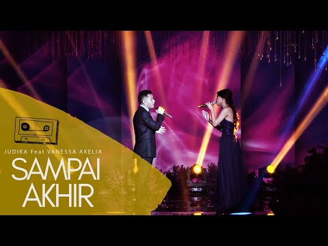 JUDIKA Feat VANESSA AXELIA - SAMPAI AKHIR  | ( Live Performance at Shangrila Hotel Surabaya )