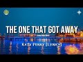 The One That Got Away Katy Perry Lyrics