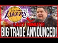 URGENT! 4 TRADES FOR THE LAKERS! BIG NBA TRADE HAPPENING! TODAY'S LAKERS NEWS