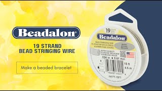 19 Strand Bead Stringing Wire - Quick Beaded Bracelet